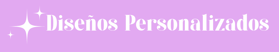 Diseños creativos y personalizados